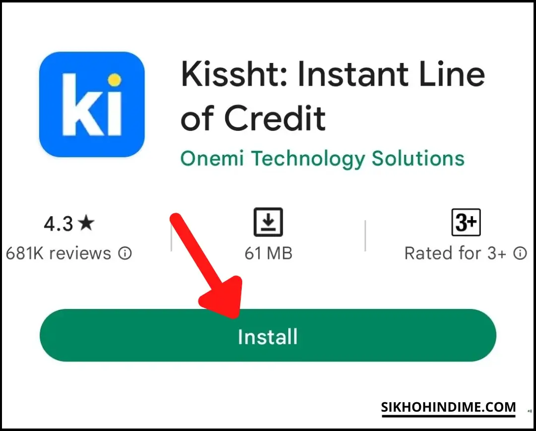 Click on install to download Kissht app